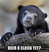 Image result for Beer O'Clock Meme