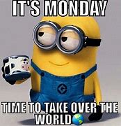 Image result for Monday Morning Minion Memes