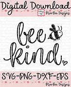 Image result for Be Kind Bee SVG