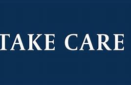 Image result for Take Care Synonym