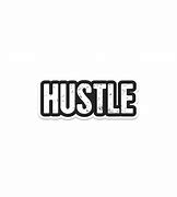 Image result for Hustle Sticker