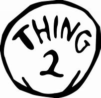 Image result for Thing 2 Sign