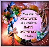 Image result for Beautiful New Week