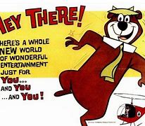 Image result for Hey There Yogi Bear