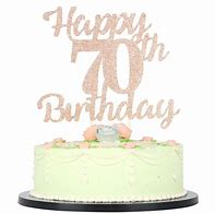 Image result for 70th Birthday Cake Topper