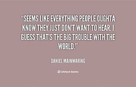 Image result for People Who Know Everything Quotes