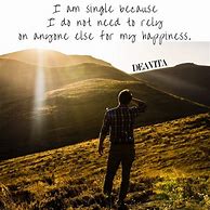 Image result for Inspirational Quotes About Being Single