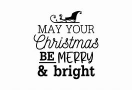 Image result for May Your Holidays Be Merry and Bright