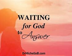 Image result for God Is Waitingfor You Image