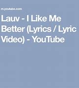 Image result for I Like Me Better Lyrics