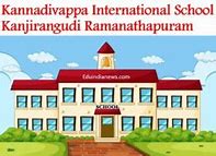 Image result for Kannadivappa Internation School