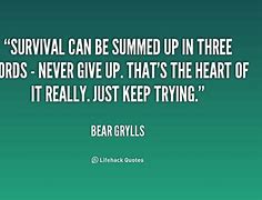 Image result for Survive Quotes