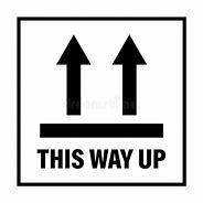 Image result for This Way Up Only Sign