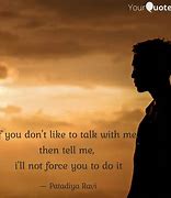 Image result for Don't Talk Quotes