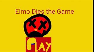 Image result for Elmo Dies