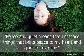 Image result for Peace N Quiet Quotes