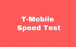 Image result for 5G Ultra Capacity T-Mobile Speed Test