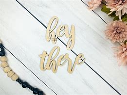 Image result for Hey There Sign