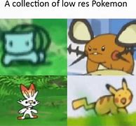 Image result for Low Res Pokemon Meme