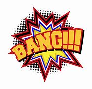 Image result for Comic Book Sound Effects Bang