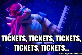 Image result for Concert Tickets Meme