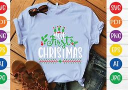 Image result for My First Christmas Shirt