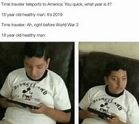 Image result for Time Traveller Memes