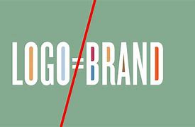 Image result for New Logos Is Not Brands