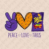 Image result for I Love Takis