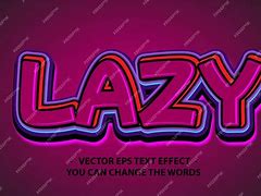 Image result for Lazy Text