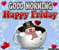 Image result for Happy Friday Snowing