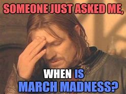 Image result for Winning March Madness Meme