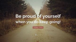 Image result for Being Proud Quotes