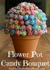 Image result for Flower Pot Candy Bouquet