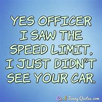 Image result for Funny Speeding Ticket Memes