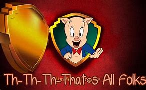 Image result for Porky Pig Meme