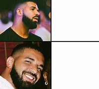 Image result for Drake Meme Format