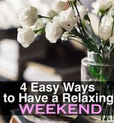 Image result for Have a Relaxing Rainy Weekend