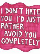 Image result for When They Hates You Quotes