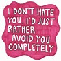 Image result for When They Hates You Quotes