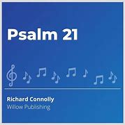 Image result for Psalm 21 Top Verses