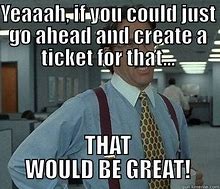 Image result for Now Serving Ticket Meme