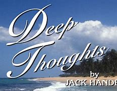 Image result for Jack Handey Deep Thoughts SNL