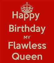 Image result for Happy Birthday to a Queen