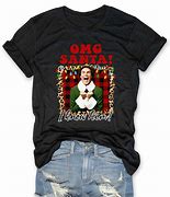 Image result for Santa I Know Him T-Shirt