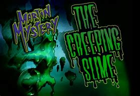 Image result for Martin Mystery Slime