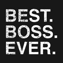 Image result for The Best Boss Ever