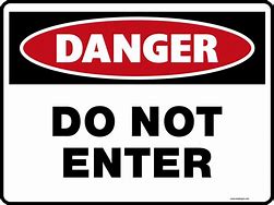 Image result for Cute Do Not Enter Signs