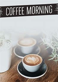 Image result for Coffee Morning Poster Background