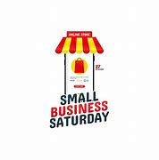 Image result for Small Business Saturday Signage